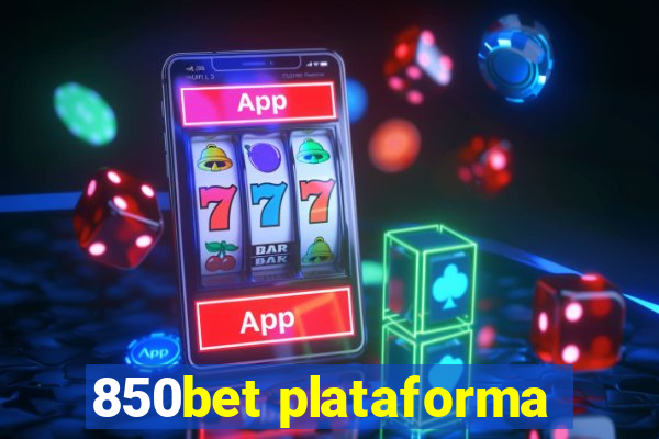 850bet plataforma